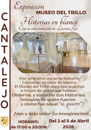 Exposición "Historias en blanco". Museo del Trillo